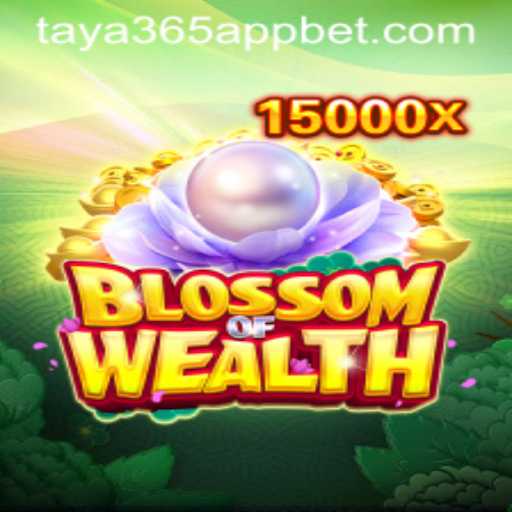 Blossom of Wealth: A Comprehensive Guide to Thriving in the Taya365 App