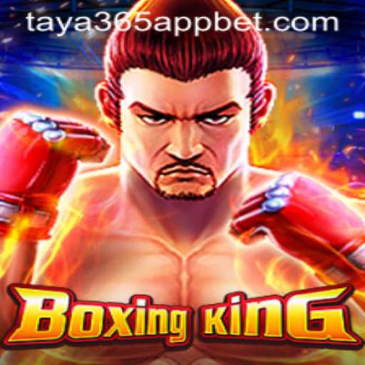 Exploring the Thrills of BoxingKing on Taya365 App