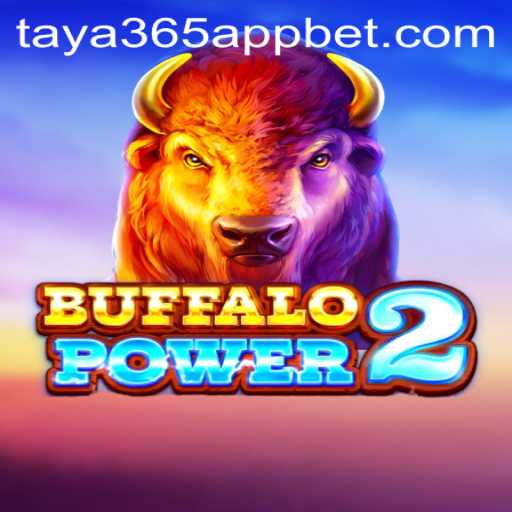 Unveiling the Thrills of BuffaloPower2 on the Taya365 App