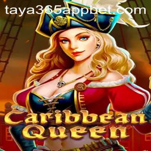 Discover 'Caribbean Queen' on Taya365 App: A Deep Dive into This Exciting Game