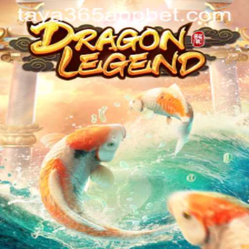 Explore the Thrilling Universe of DragonLegend on Taya365 App