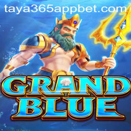 Exploring the Fascinating World of GRANDBLUE and the taya365 App