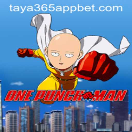 Exploring the World of OnePunchMan and Taya365 App