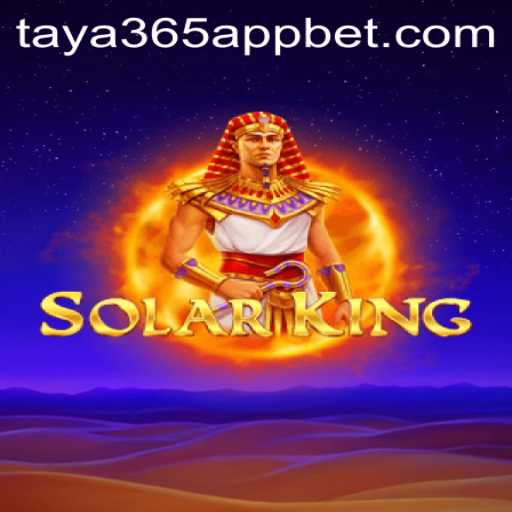 Exploring SolarKing: The Celestial Strategy Game Paired with Taya365 App