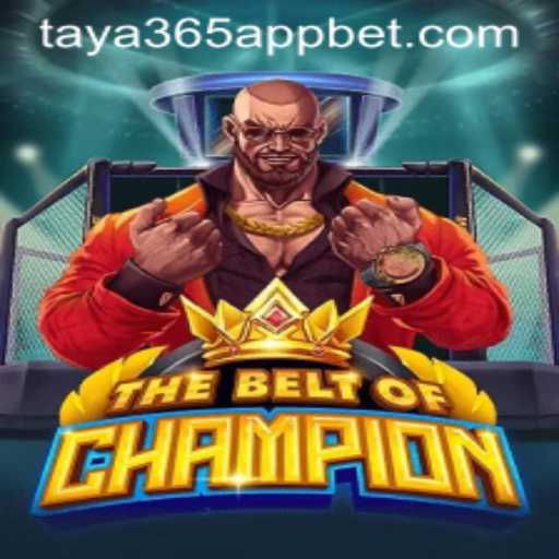 TheBeltOfChampion: An Immersive Journey into Gaming Excellence with Taya365 App